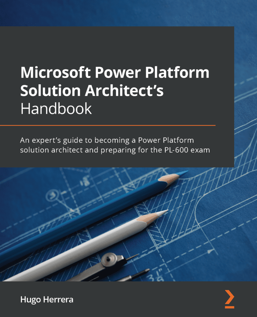 Microsoft Power Platform Solution Architect's Handbook ESPC