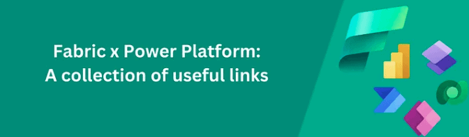 Link Collection: Enhancing Microsoft Fabric with Microsoft Power Platform