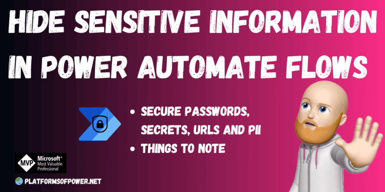 Hide Sensitive Information In Power Automate Flows