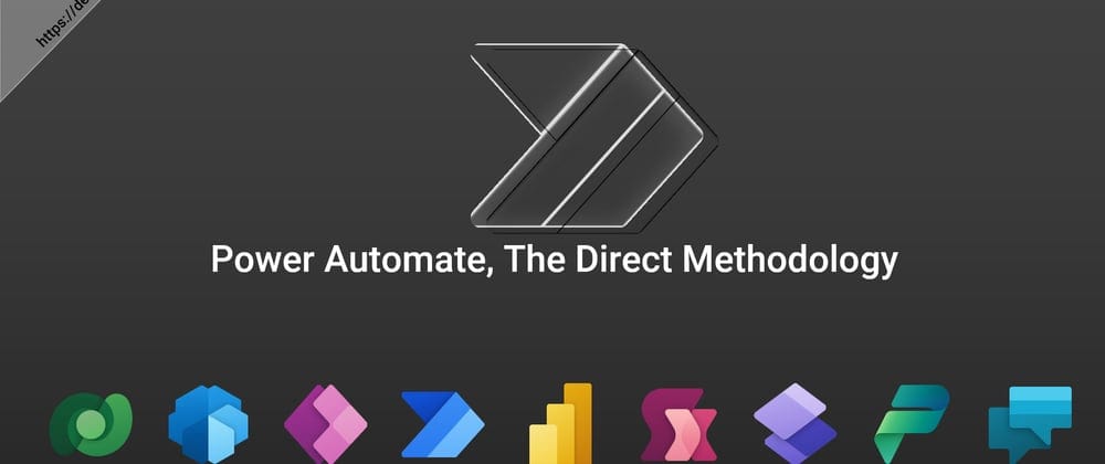 Power Automate, The Direct Methodology